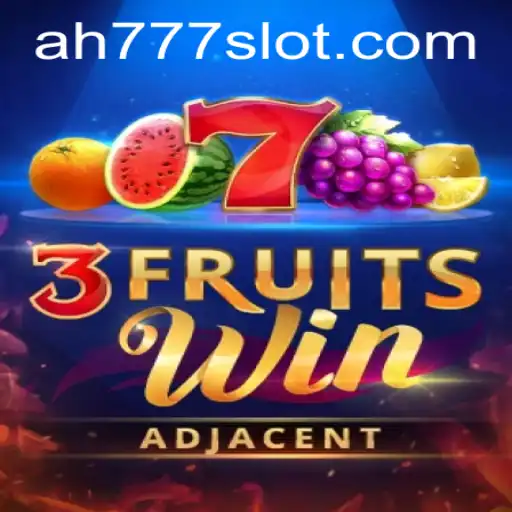 Discover the Exciting World of 3FruitsWin on Ah777 Slot App