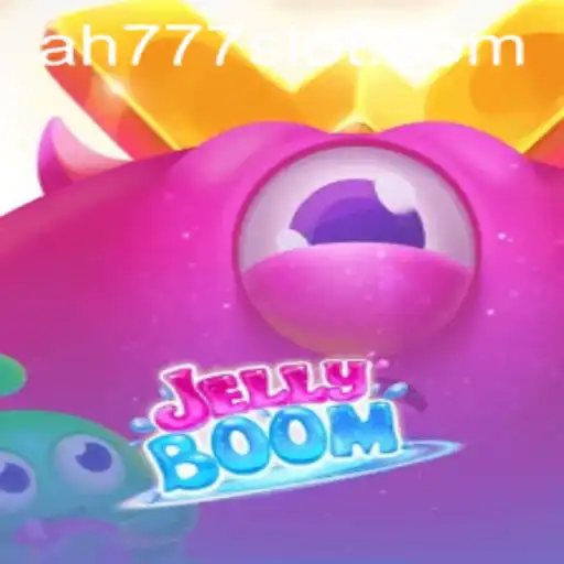 Exploring the Vibrant World of JellyBoom and the Rising Popularity of Ah777 Slot App